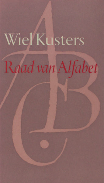 Kusters, Wiel (keuze + toelichting). Raad van Alfabet.