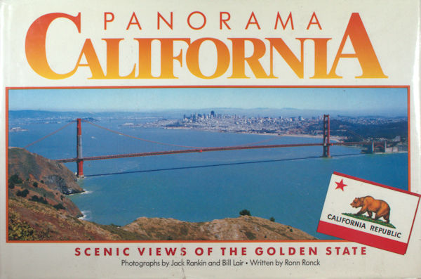 Rankin, Jack & Bill Lair. Panorama California. Scenic Views of the Golden State.