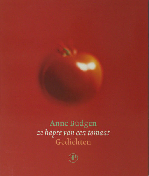 Büdgen, Anne. Ze hapte van een tomaat.