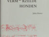 Dister, Jules. Vermorzelde honden.