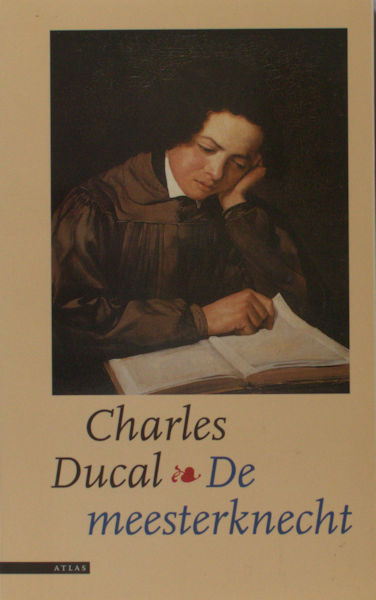 Ducal, Charles. De meesterknecht.