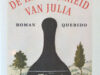 Boogaard, Oscar van den. De heerlijkheid van Julia.