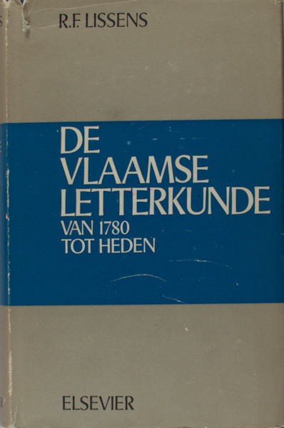 Lissens, R.F. De Vlaamse letterkunde van 1780 tot heden.