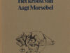 Komrij, Gerrit. Het kroost van Aagt Morsebel.