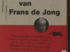 Lases, Frans (Interviews en regie). De persvrijheid van Frans de Jong, (een portret).