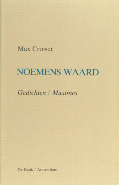 Croiset, Max. Noemens Waard.