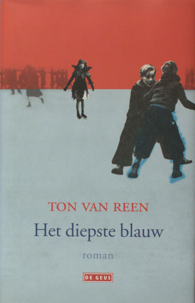 Reen, Ton van. Het diepste blauw.