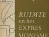 Passel, Fr. van. Het tijdschrift Ruimte (1920-1921) als brandpunt van het humanitair expressionisme.