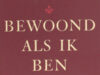 Leeflang, Ed. Bewoond als ik ben.