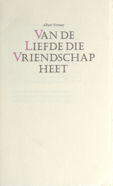 Verwey, Albert. Van de liefde die vriendschap heet.