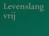 Uitdehaag, Antoine. Levenslang vrij.