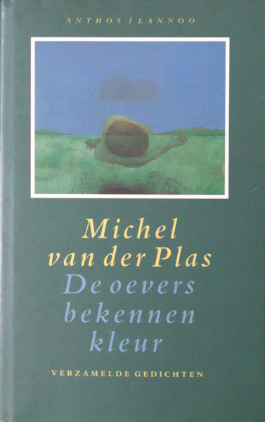 Plas, Michel van der. De oevers bekennen kleur.