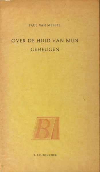 Messel, Saul van (= Jaap Meijer). Over de huid van mijn geheugen. Een cyclus Joodse gedichten