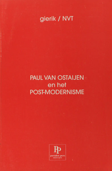 Meeuwis, Wim e.v.a. Paul van Ostaijen en het post-modernisme.