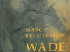 Reugebrink, Marc. Wade.