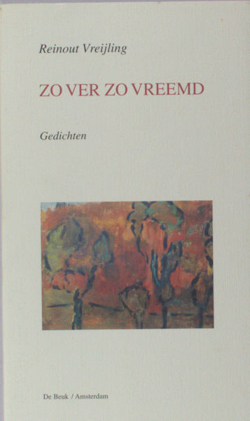 Vreijling, Reinout. Zo ver zo vreemd.
