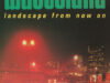 Gierstberg, Frits & Bas Vroege (ed.). Wasteland. Landscape from now on/het landschap vanaf nu.