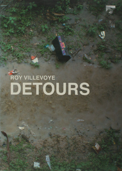 Villevoye, Roy. Detours.