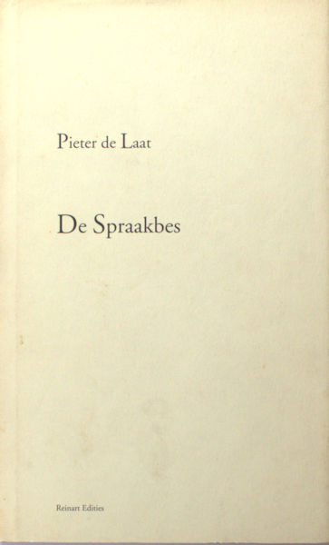 Laat, Pieter de . De Spraakbes.