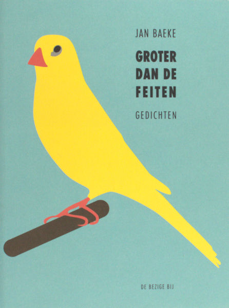 Baeke, Jan. Groter dan de feiten.