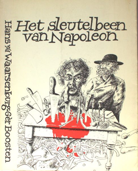 Waarsenburg, Hans van de & Ger Boosten. Het sleutelbeen van Napoleon.