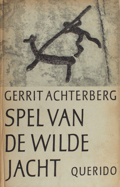 Achterberg, Gerrit. Spel van de wilde jacht.