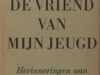 Marsman - Lehning, Arthur. De vriend van mijn jeugd: Herinnering aan H. Marsman.