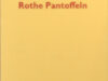 Heine, Heinrich. Rothe Pantoffeln.