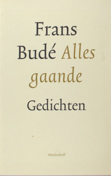 Budé, Frans. Alles gaande.