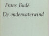 Budé, Frans. De onderwaterwind.