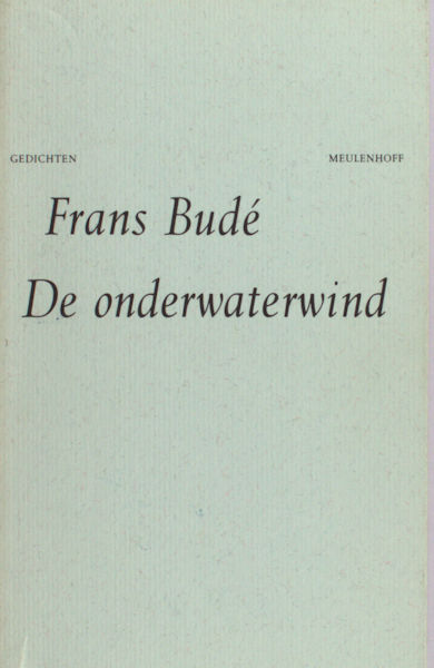 Budé, Frans. De onderwaterwind.