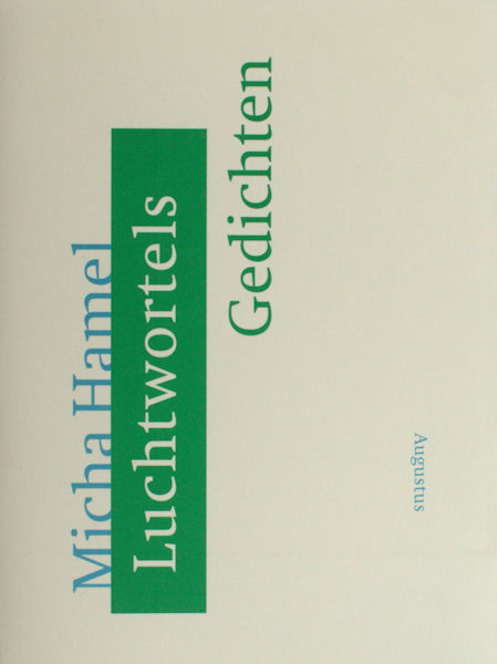 Hamel, Micha. Luchtwortels.