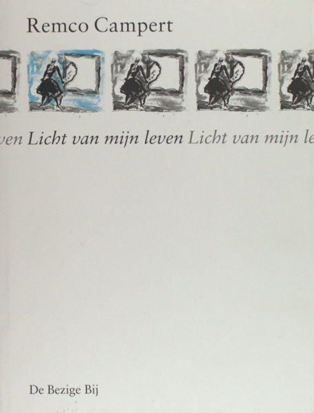 Campert, Remco. Licht van mijn leven.