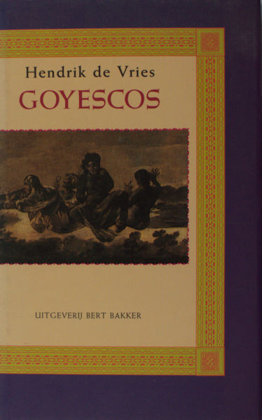 Vries, Hendrik de. Goyescos.