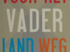 Wissen, Driek van. Voor het vaderland weg.