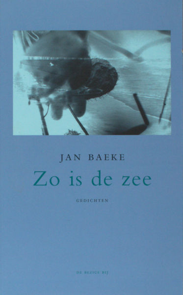 Baeke, Jan. Zo is de zee.