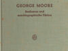 Zirker, Herbert. George Moore. Realismus und autobiographische Fiktion, Versuch zu Form der Autobiographie.