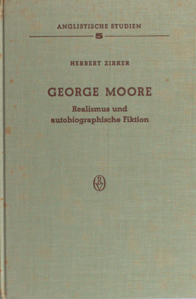 Zirker, Herbert. George Moore.