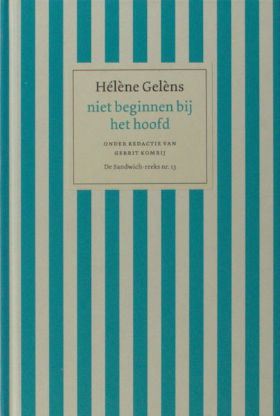 Gelèns, Hélène. Niet bij hoofd beginnen.