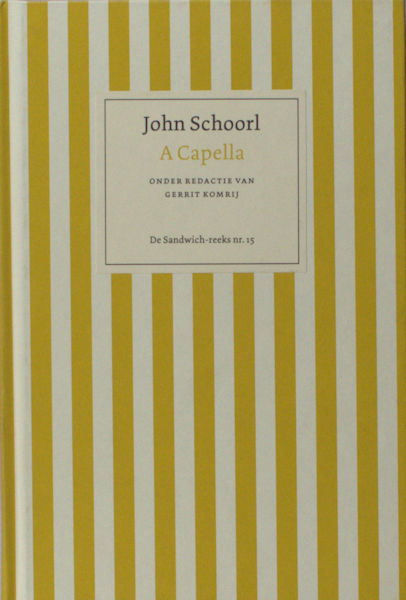 Schoorl, John. A capella.