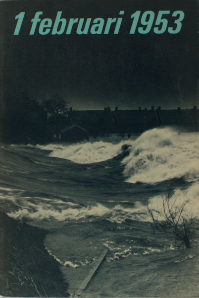 Zuiderent, Ad. 1 Februari 1953. Stormramp en watersnood nagewerkt in gedichten, verhalen en toneeltekst.