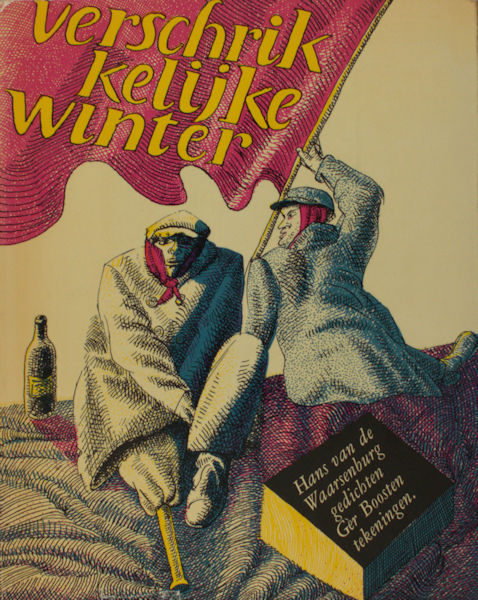 Waarsenburg, Hans van de & Gèr Boosten. Verschrikkelijke winter.