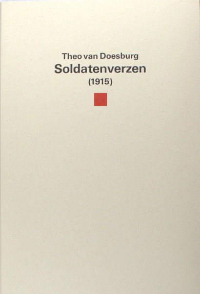 Doesburg, Theo van. Soldatenverzen (1915).