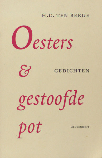 Berge, H.C. ten. Oesters & gestoofde pot.