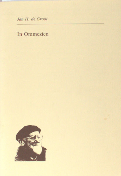 Groot, Jan H. de. In ommezien.