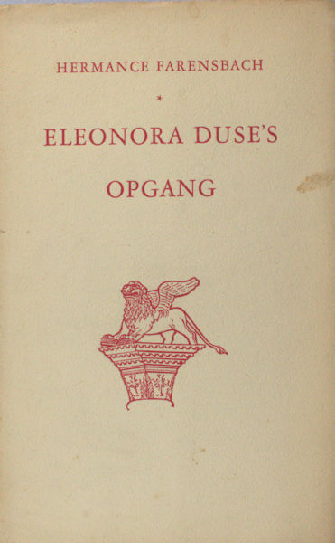 Farensbach, Hermance. Eleonora Duse's opgang.