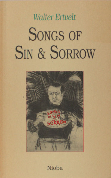 Ertvelt, Walter. Songs of Sin & Sorrow.