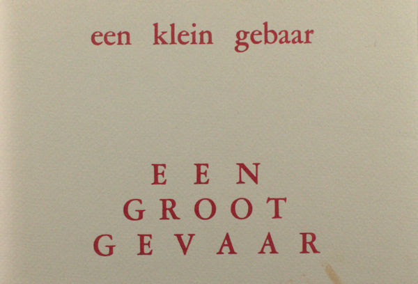 Wessels, Dick. Een klein gebaar, een groot gevaar.