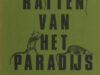 Drunen, Theo van. De ratten van het paradijs.