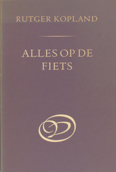 Kopland, Rutger. Alles op de fiets.